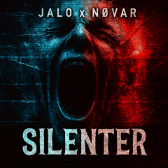 NØVAR X JALO - SILENTER