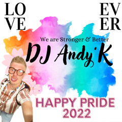 DJ Andy’K Happy Pride 2022