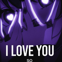 I LOVE YOU SO (TEKK)