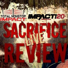IMPACT Wrestling SACRIFICE | JOSH ALEXANDER RETURNS! | LIVE REVIEW | TNI