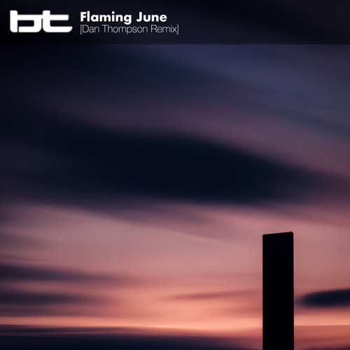Stream flaming june dan thompson extended remix by b t listen