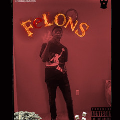 HunnidBanBen - Felons