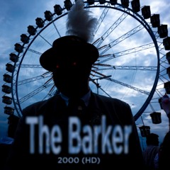 The Barker 2000 (HD) (Preview)