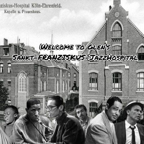St. Franziskus JazzHospital // (FREE DOWNLOAD)