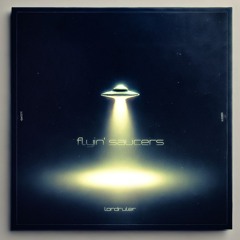 flyin' saucers