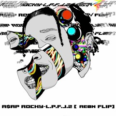 A$AP Rocky - Lord Pretty Jodye Flaco 2(Aeøn Flip)