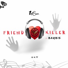 Friend Killer