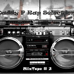 Daddy P Rap Selection # 2