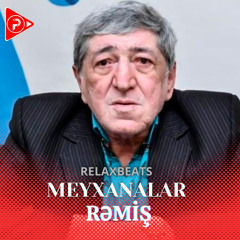 Meyxanalar (feat. Rəmiş)