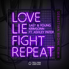 Love Lie Fight Repeat (Sebastian Bronk Remix)