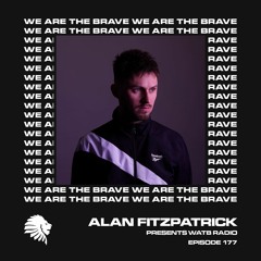 We Are The Brave Radio 177 (Guest Mix Mani Festo)