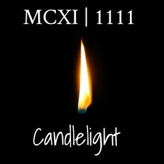 MCXI | 1111 Presents Candlelight