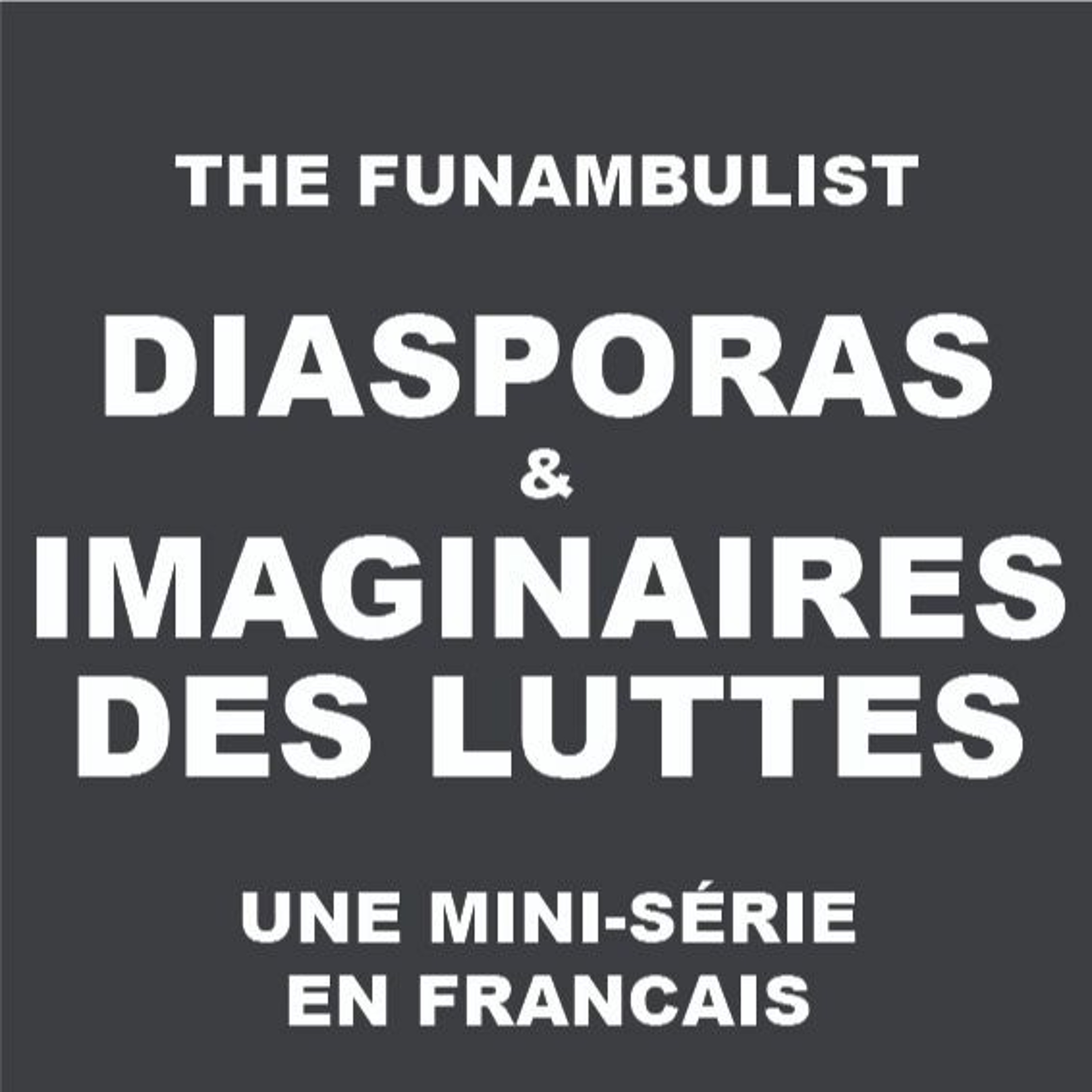 The Funambulist Podcast