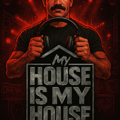 My House Is My House (And Your House is Mine)