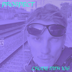 CRUDE MIX 106 - PROSPECT