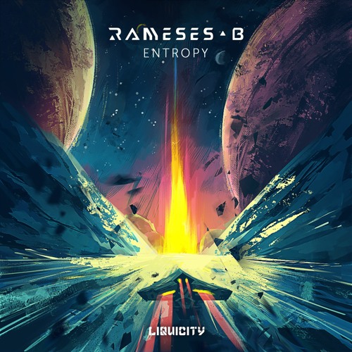 Stream Rameses B - Entropy By Rameses B | Listen Online For Free On ...