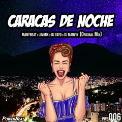 Manybeat, Jimmix, Dj Yayo, Dj Marvin - Caracas de Noche (Original Mix)