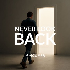 Never Look Back