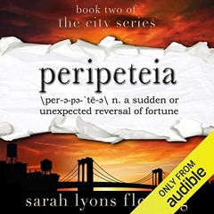 GET EBOOK 📝 Peripeteia: The City Series, Book 2 by  Sarah Lyons Fleming,Therese Plum