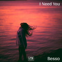 Besso - I Need You
