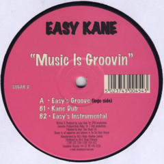 Easy Kane - Music Is Groovin' (Kane Dub)