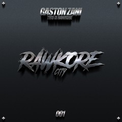 Gaston Zani - This Is Rawkore (Original Mix)[RAWKORE CITY]
