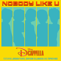 Nobody Like U (feat. Jordan Fisher, Grayson Villanueva & Topher Ngo)