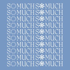 So Much So Much Vol 45