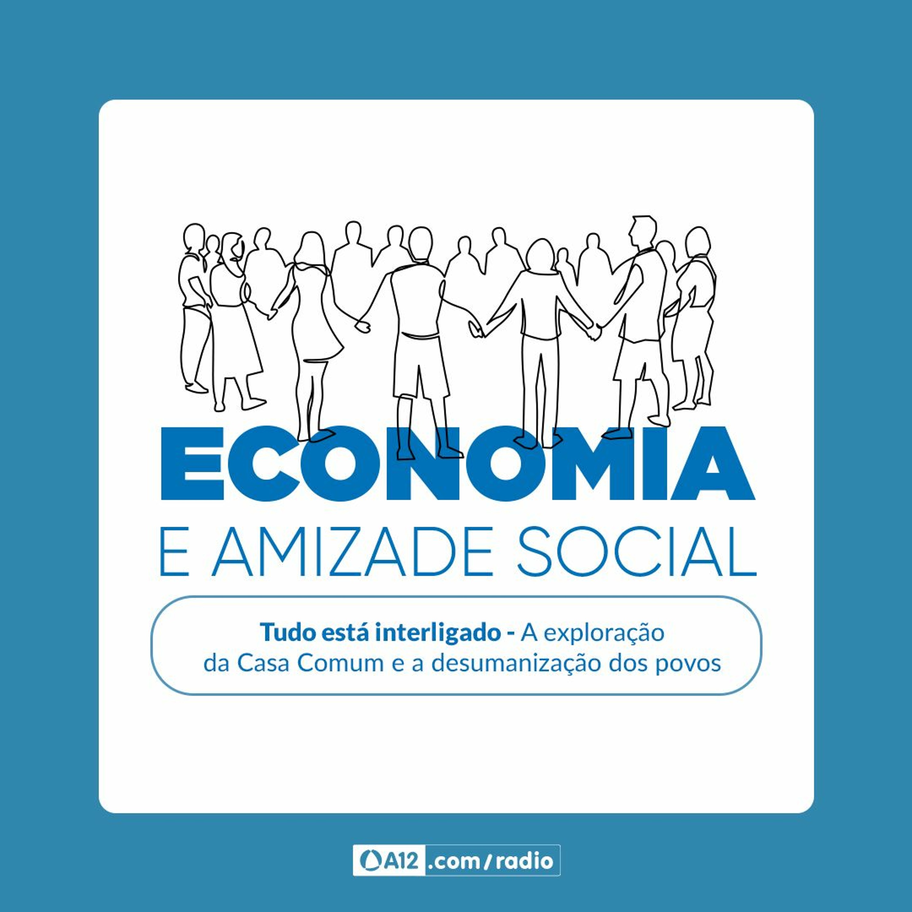 Rádio Aparecida - EP 05: A exploração da Casa Comum e a desumanização dos povos episode artwork