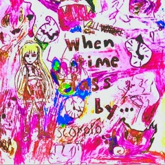 When Time Pass By (feat. VILLWHORE)