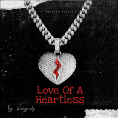 Love Of A Heartless💔-Intro by KingZachG ft. (Mdee.foreign)