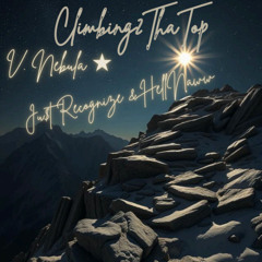 Climbin 2 tha top Feat. HellNaww ( V. Nebula)
