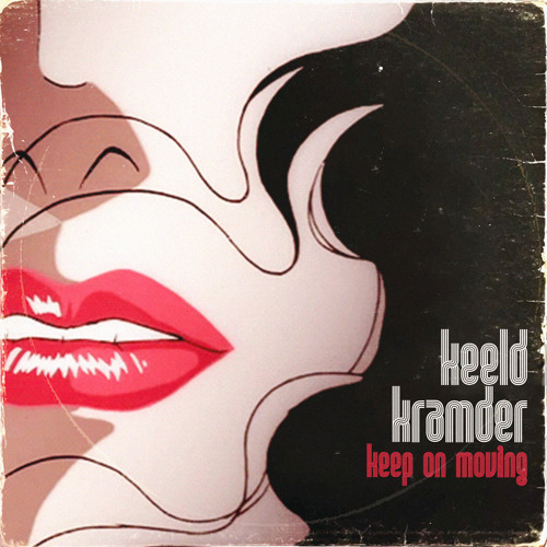 Keeld & kramder - Keep On Moving