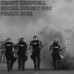 Social Unrest 006 March 2022