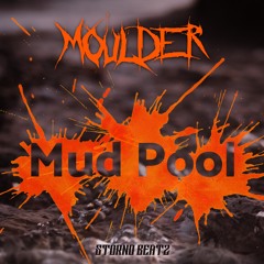 Moulder - Mud Pool (OUT NOW)
