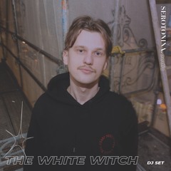 THE WHITE WITCH dj set /// SEROTONINA.