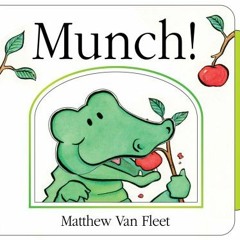 ( cxC1O ) Munch!: Mini Board Book by  Matthew Van Fleet &  Matthew Van Fleet ( Yw3 )