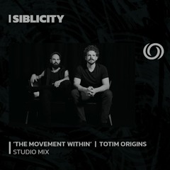 SIBLICITY 'The Movement Within' | TOTIM Origins | 14/02/2024