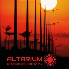 ALTARIUM - EMBER DAWN (24BIT / 48KHZ)