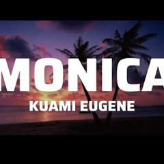 Kuami Eugene - Monica