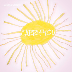 Carry You