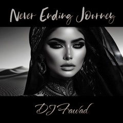 Never Ending Journey Arabic Deep Ethnic Mix