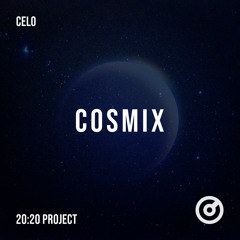 CELO - Cosmix (2020 Project Part 12.4) FREE DOWNLOAD