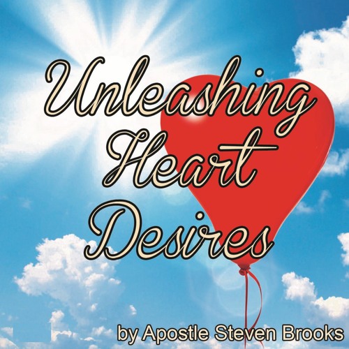 *NEW PRODUCT SAMPLE* Unleashing Heart Desires