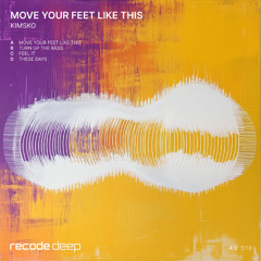 Move Your Feet Like This - EP