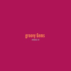 groovy Gems #house 01