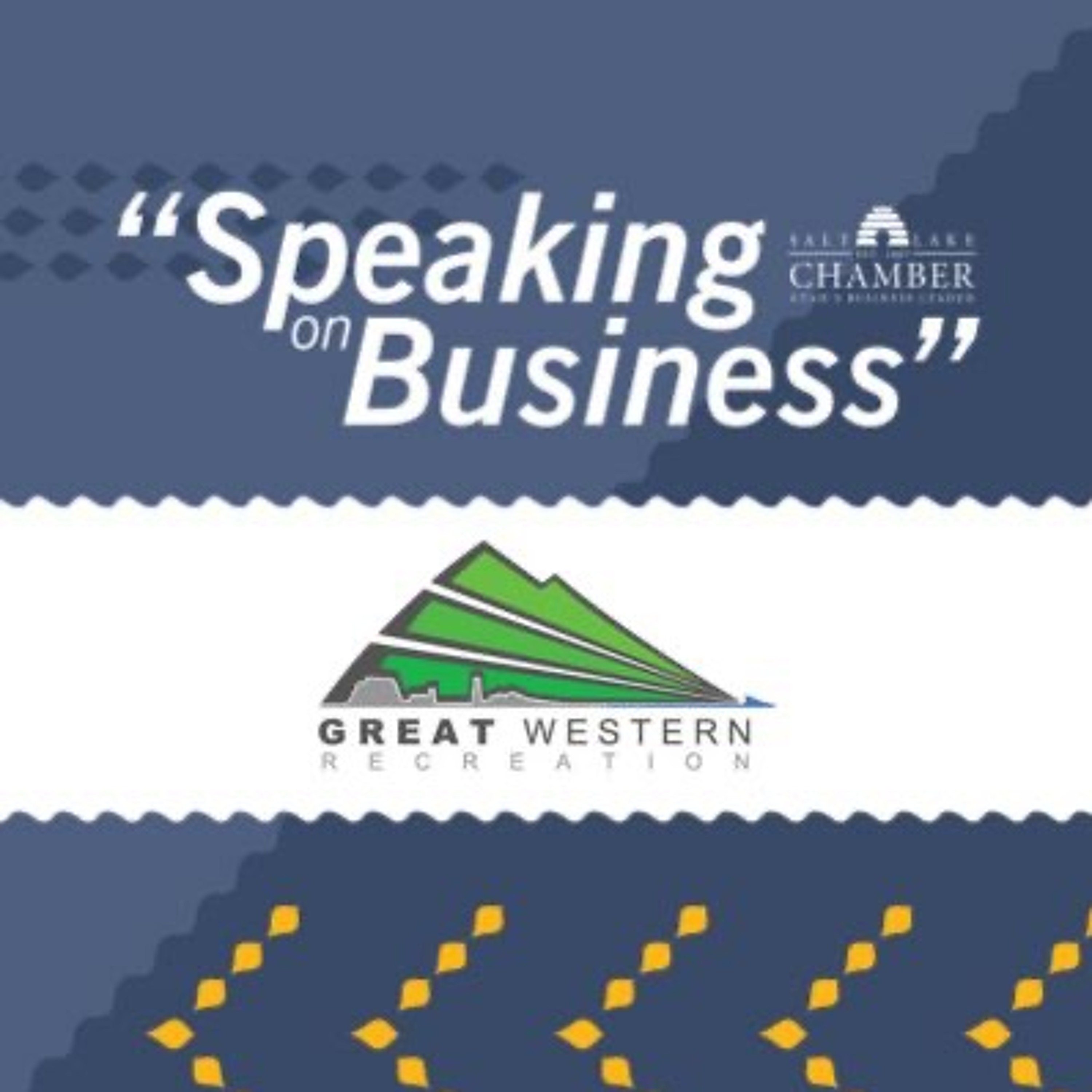 Speaking on Business: Great Western Recreation episode artwork
