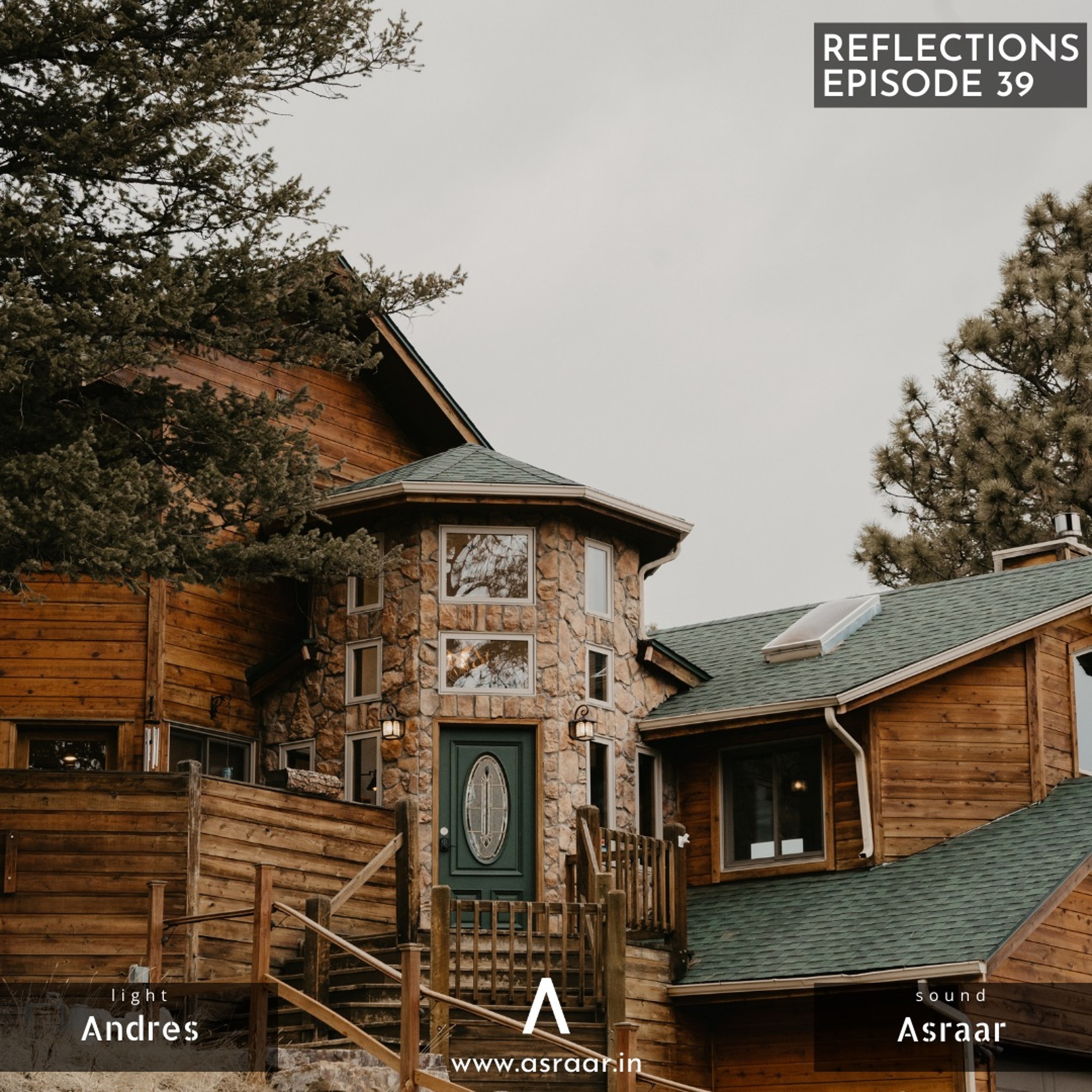 Reflections with Asraar