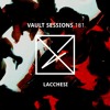 Vault Sessions #181 - Lacchesi DJ mix artwork - Electronic music tracklist cover image