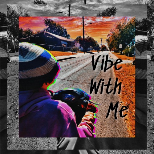 Vibe With Me